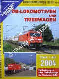 DB-Lokomotiven und Triebwagen - Stand: 1. Juli 2004, Stationierungen aller Triebfahrzeuge der Deutschen Bahn by FRISTER, Thomas (ed.)